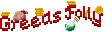 Greed's Folly